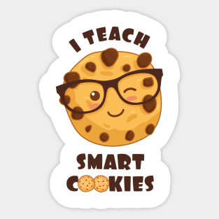 I Teach Smart Cookies Sticker